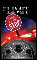 Limit Is When You Say Stop (TM)