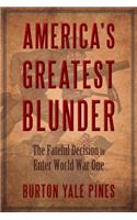 America's Greatest Blunder