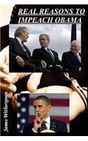 Real Reasons To Impeach Obama