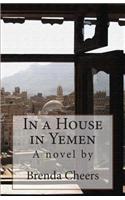In a House in Yemen