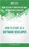 Get I.T.! How to Start a Career in the New Information Technology