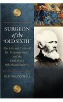 Surgeon of the Old Sixth