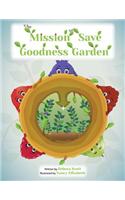 The Mission to Save Goodness Garden