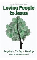 Loving People to Jesus