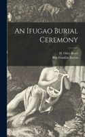 Ifugao Burial Ceremony
