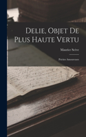 Delie, Objet De Plus Haute Vertu