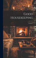 Good Housekeeping; Volume 9