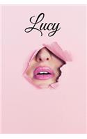 Lucy: Personalized Name Journal for Women, Lucy Girl Names (Custom Journal Writing Notebook, Personalized Gift, Journaling) 6x9