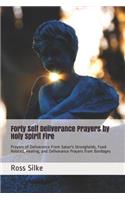 Forty Self Deliverance Prayers by Holy Spirit Fire