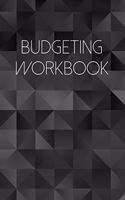 Budgeting Workbook: Finance Monthly Organizer - Great for Budget Planning - Expense Tracker - Bill Notebook
