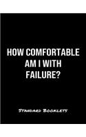 How Comfortable Am I With Failure?
