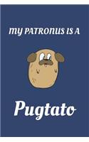 My Patronus Is a Pugtato: Pug Lovers Patronus Journal for Pug Puppy Lovers Quality Cover 110 Pages Perfect Bound
