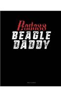 Badass Beagle Daddy