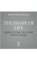 Shape of a Life