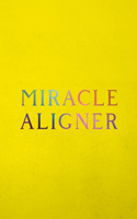 Miracle Aligner