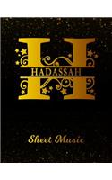 Hadassah Sheet Music: Personalized Name Letter H Blank Manuscript Notebook Journal Instrument Composition Book for Musician & Composer 12 Staves per Page Staff Line Notep