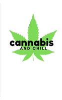 Cannabis and Chill