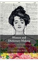 Women and Dictionary-Making: Gender, Genre, and English Language Lexicography