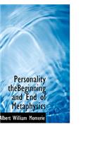 Personality Thebeginning and End of Metaphysics: (English)