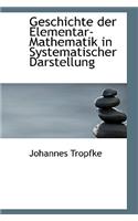 Geschichte Der Elementar-Mathematik in Systematischer Darstellung