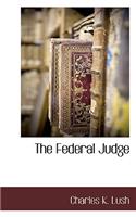 The Federal Judge