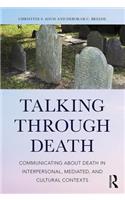 Talking Through Death