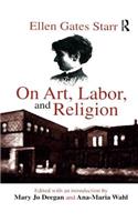 On Art, Labor, and Religion