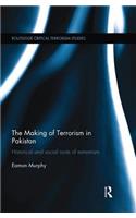 The Making of Terrorism in Pakistan