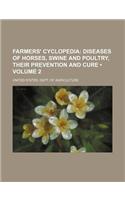 Farmers' Cyclopedia (Volume 2); Diseases of Horses, Swine and Poultry, Their Prevention and Cure