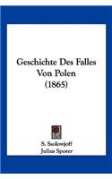 Geschichte Des Falles Von Polen (1865)