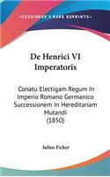 De Henrici VI Imperatoris