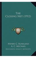 Closing Net (1912) the Closing Net (1912)