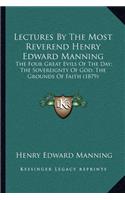 Lectures by the Most Reverend Henry Edward Manning