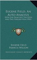 Eugene Field, an Auto-Analysis: How One Friar Met the Devil and Two Pursued Him (1901)