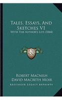 Tales, Essays, and Sketches V1