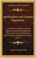Spiritualism and Animal Magnetism