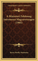 A Miniszteri Felelosseg Intezmenye Magyarorszagon (1905)