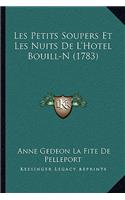 Les Petits Soupers Et Les Nuits De L'Hotel Bouill-N (1783)