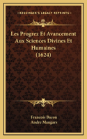 Les Progrez Et Avancement Aux Sciences Divines Et Humaines (1624)