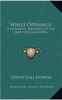 Whist Openings