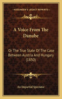 Voice From The Danube