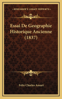 Essai De Geographie Historique Ancienne (1837)