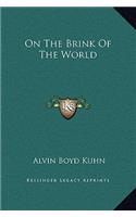 On The Brink Of The World