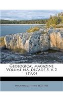 Geological Magazine Volume N.S. Decade 5, V. 2 (1905)
