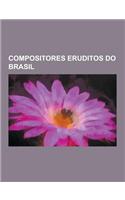 Compositores Eruditos Do Brasil
