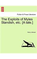 Exploits of Myles Standish, Etc. [A Tale.]