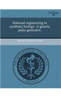 Rational Engineering in Synthetic Biology: A Genetic Pulse Generator