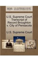 U.S. Supreme Court Transcript of Record Broughton V. City of Pensacola: (English)