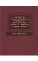 Lehrbuch Des Gemeinen Deutschen Strafrechts: Besonderer Teil, Volume 2 - Primary Source Edition: Besonderer Teil, Volume 2 - Primary Source Edition