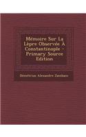 Memoire Sur La Lepre Observee a Constantinople - Primary Source Edition